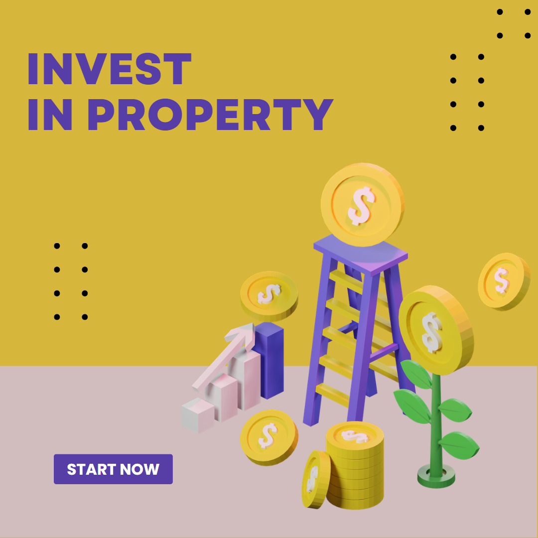 INVEST in property